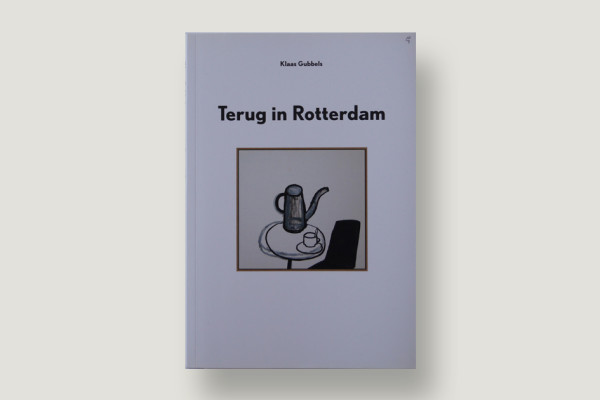 Klaas Gubbels – Terug in Rotterdam